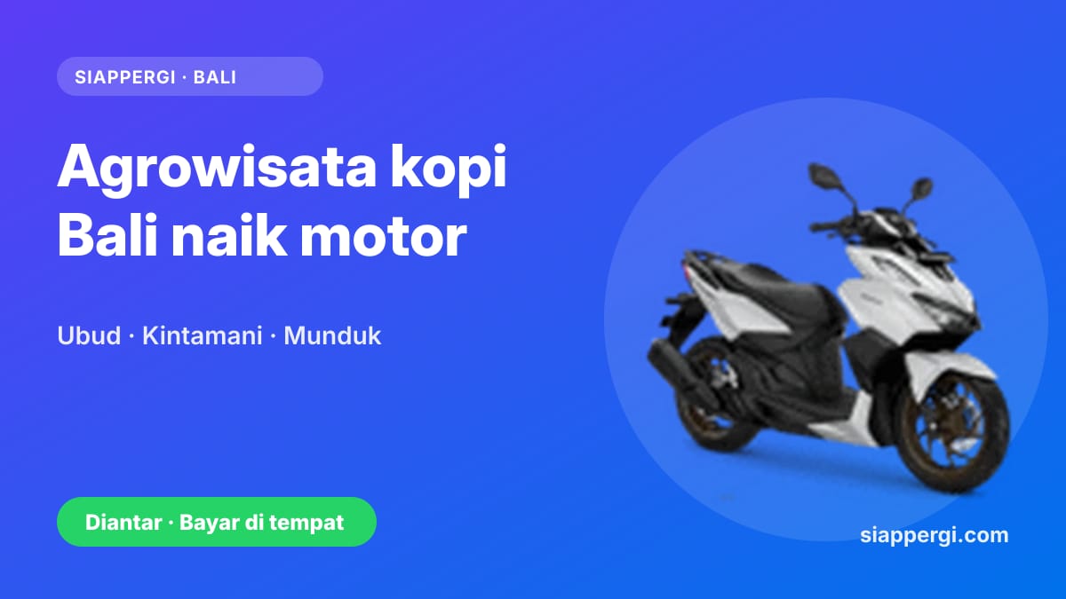 Kartu SiapPergi: Agrowisata kopi Bali naik motor — Ubud, Kintamani, Munduk — Honda Vario 160