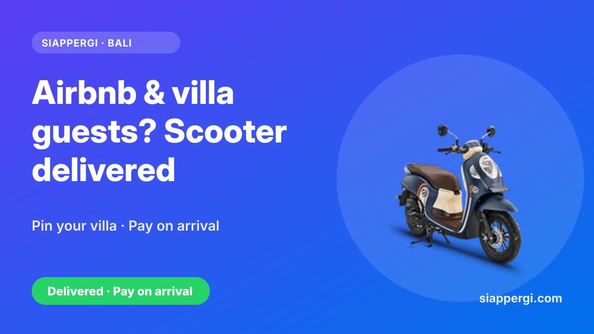 Scooter Rental for Airbnb & Private Villa Guests in Bali: Delivered to Your Door