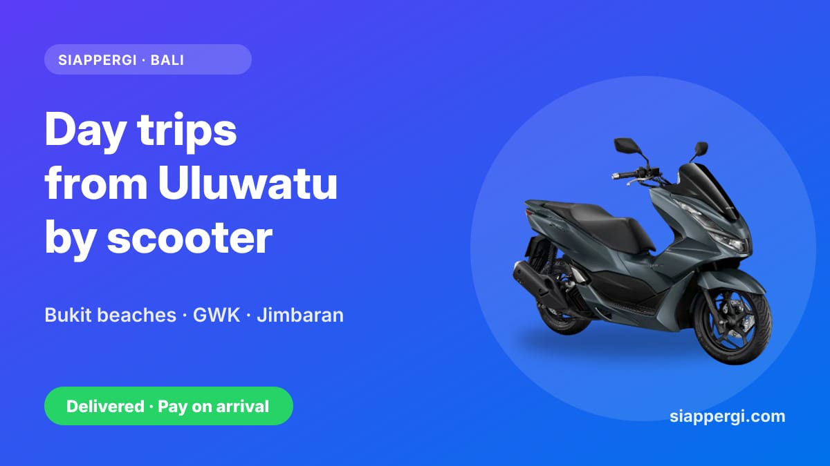 Scooter Day Trips from Uluwatu: Bukit Beaches, GWK, Jimbaran, Nusa Dua & Beyond
