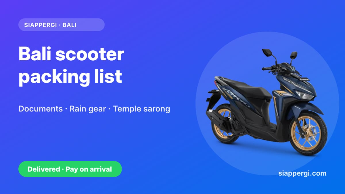 Bali Scooter Trip Packing List: What to Bring (and What Not To)