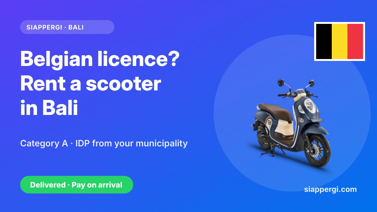 Renting a Scooter in Bali with a Belgian Licence: Category A & the International Permit