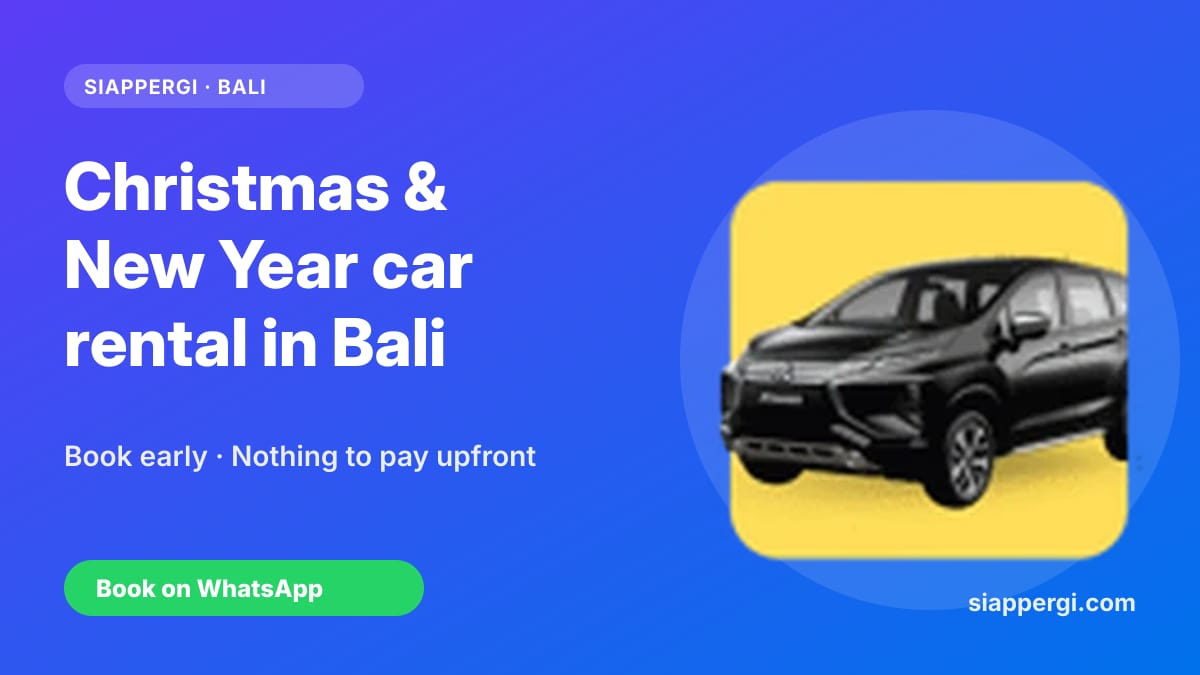 Car Rental in Bali Over Christmas & New Year: Book Early, Skip the Jams