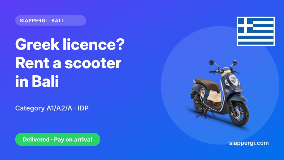 Renting a Scooter in Bali with a Greek Licence: Category A1/A2/A & the International Permit