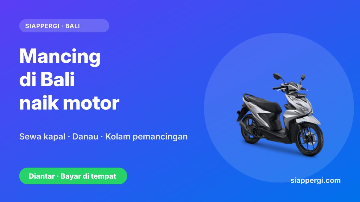 Kartu SiapPergi: Mancing di Bali naik motor — Honda BeAT