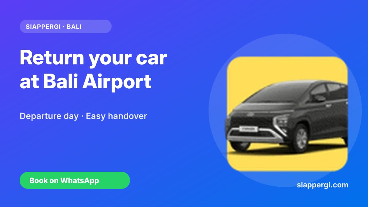 Returning Your Rental Car at Bali Airport on Departure Day: How It Works
