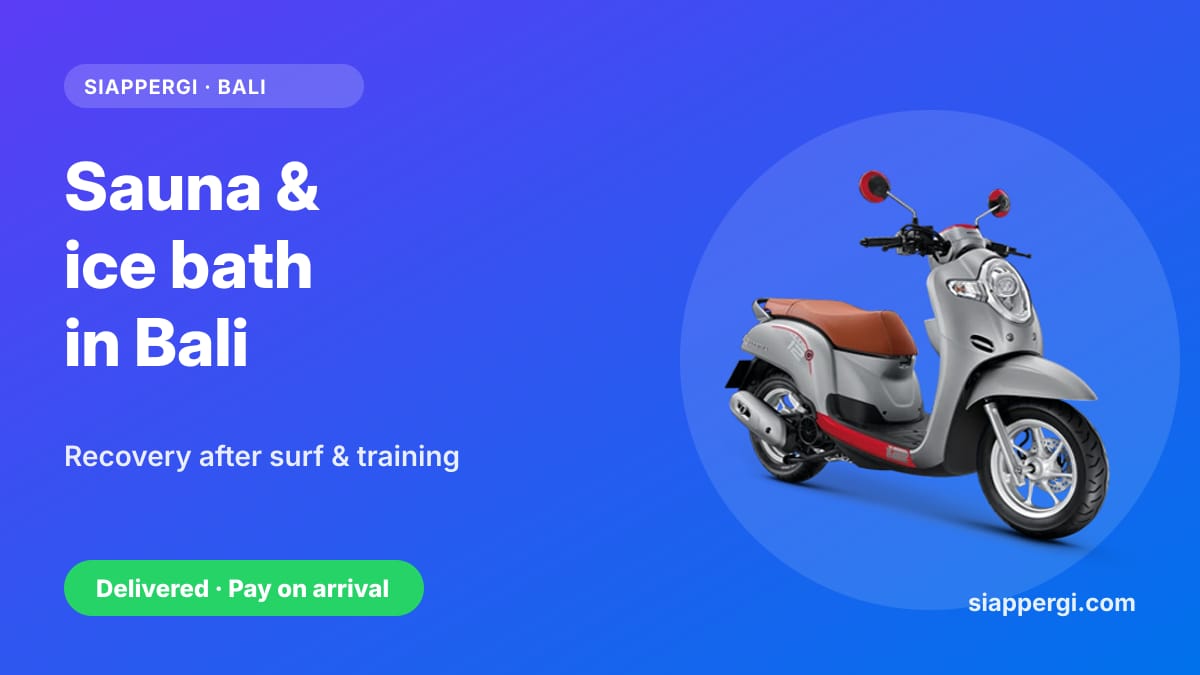 Sauna & Ice Bath Recovery Spots in Bali by Scooter: Canggu, Uluwatu & Ubud