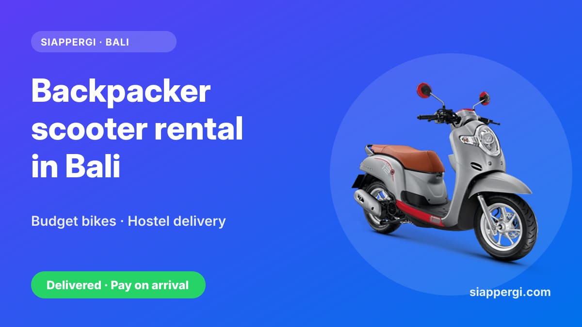 Scooter Rental for Backpackers in Bali: Budget Bikes Delivered to Your Hostel