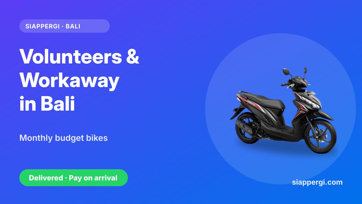 Scooter Rental for Volunteers & Workaway Stays in Bali: Monthly Budget Bikes