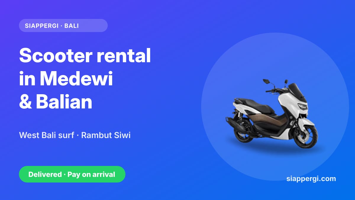 Scooter Rental in Medewi & Balian: Surf Stays on Bali's West Coast