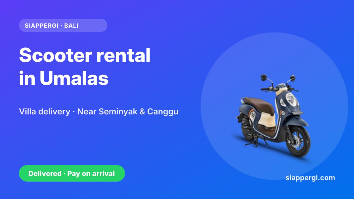 Scooter Rental in Umalas, Bali: Villa Delivery, Prices & Quick Routes