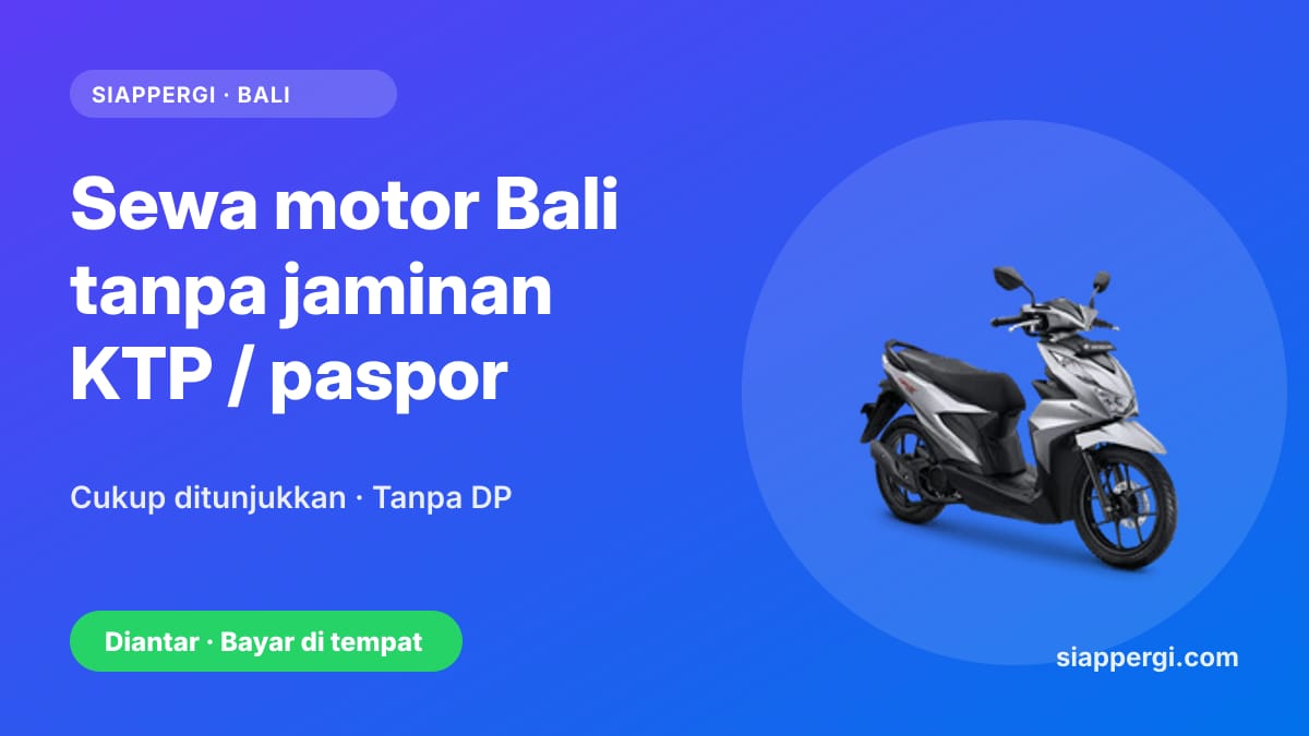 Kartu SiapPergi: Sewa motor Bali tanpa jaminan KTP atau paspor — Honda BeAT