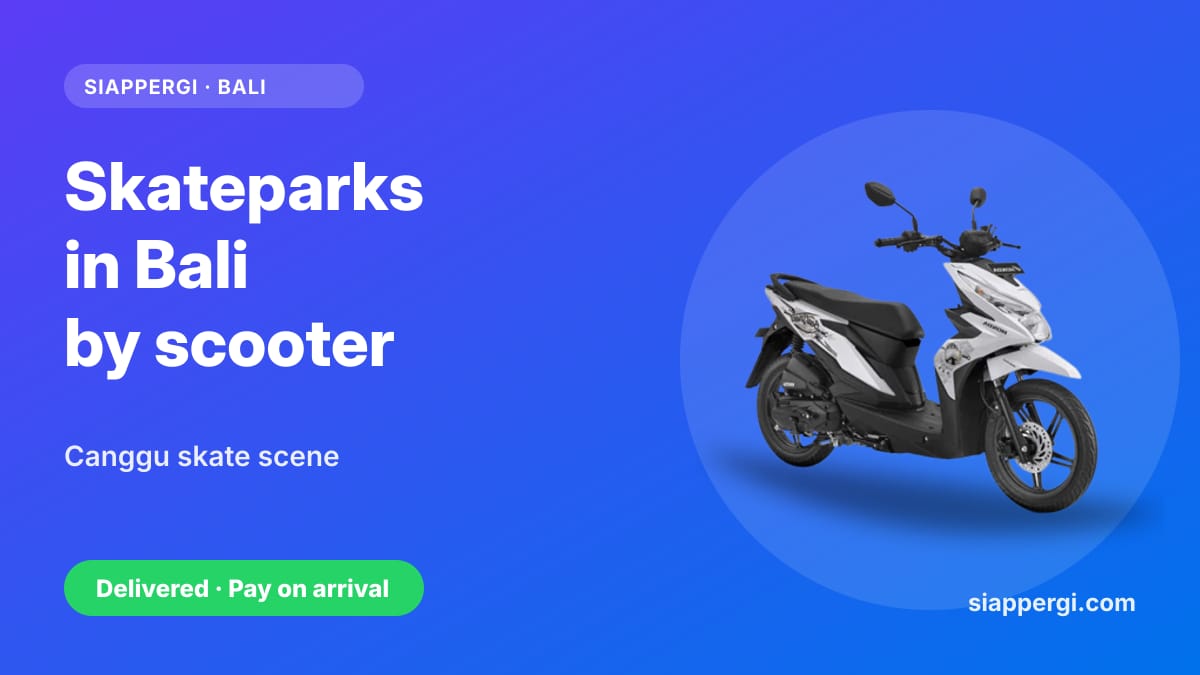Skateparks in Bali by Scooter: Canggu's Skate Scene & Carrying Your Board