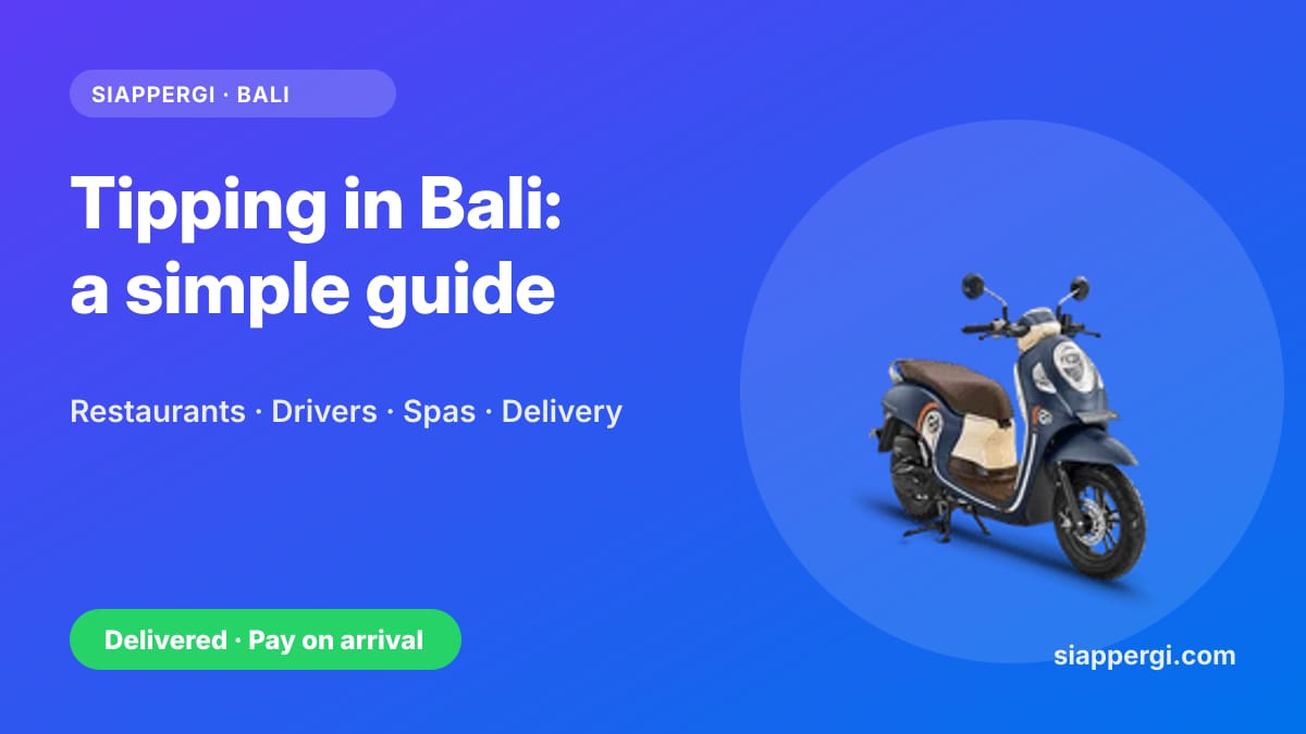 Tipping in Bali: A Simple Guide for Restaurants, Drivers, Spas & Scooter Delivery