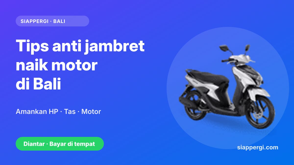 Kartu SiapPergi: Tips anti jambret saat naik motor di Bali — Yamaha Gear 125