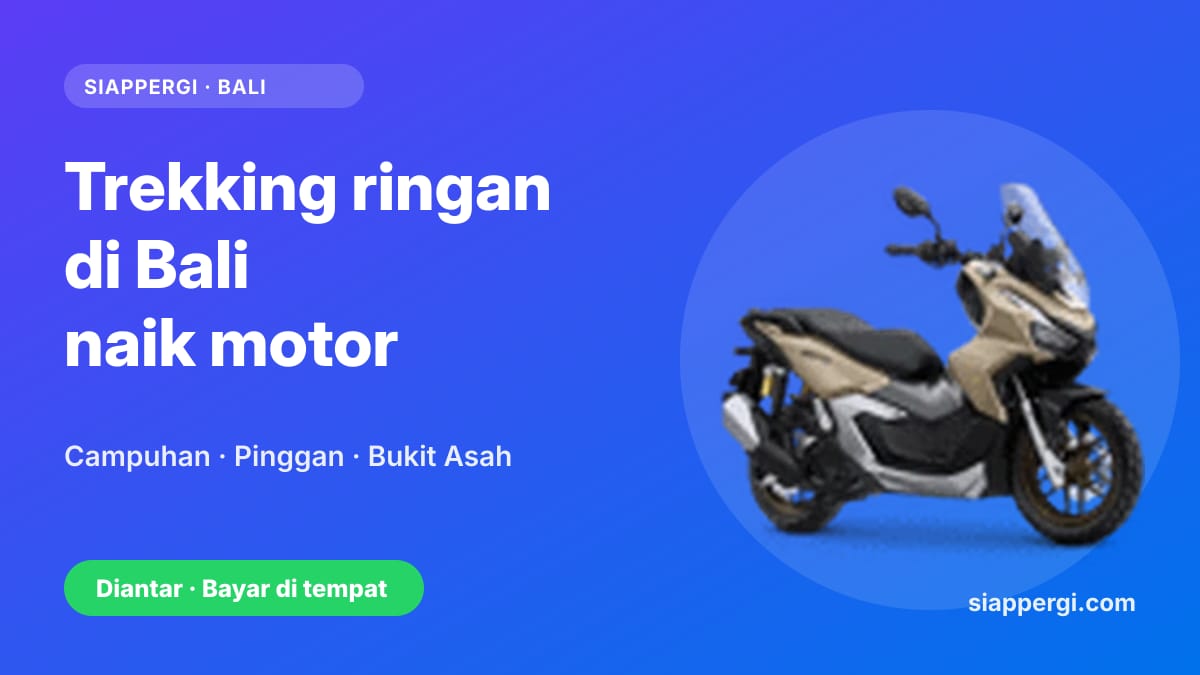 Kartu SiapPergi: Trekking ringan di Bali naik motor — Honda ADV 160