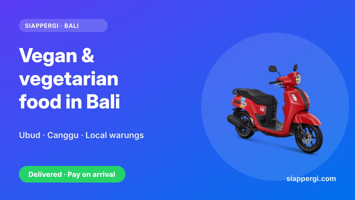 Vegan & Vegetarian Food in Bali by Scooter: Ubud, Canggu and Local Dishes