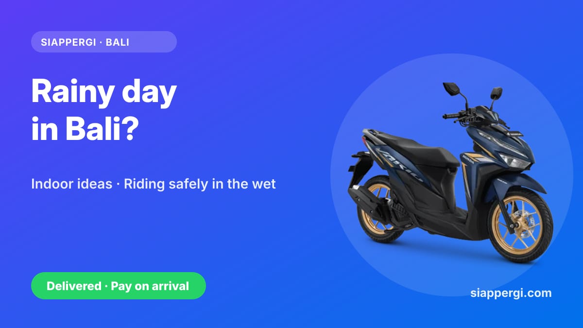 What to Do in Bali When It Rains: Rainy-Day Ideas & How to Ride Safely in the Wet Season