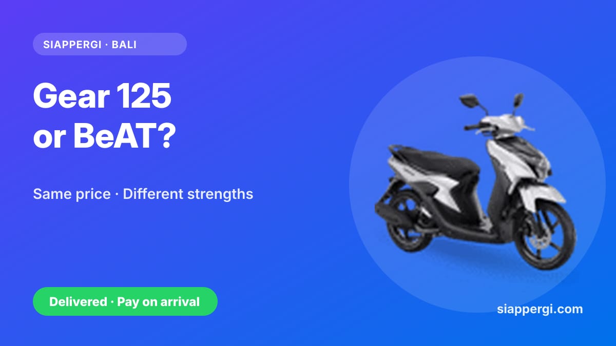 Yamaha Gear 125 or Honda BeAT Rental in Bali? Same Price, Different Strengths