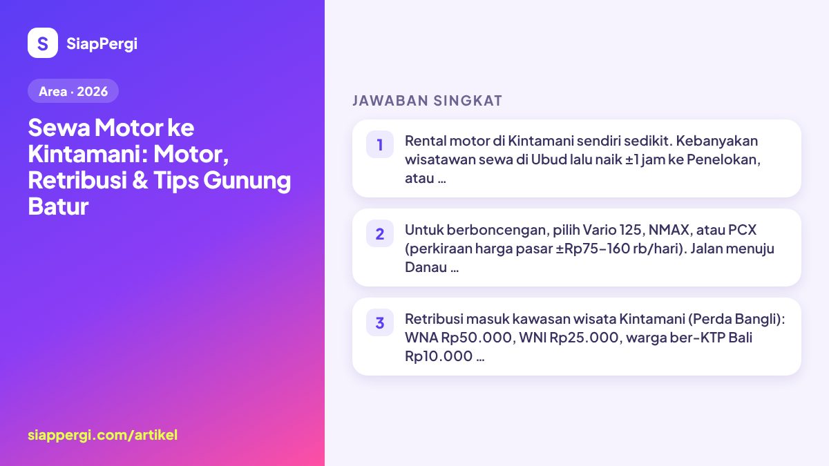 Scooter Rental for Kintamani: Bikes, Entry Fee & Batur Tips