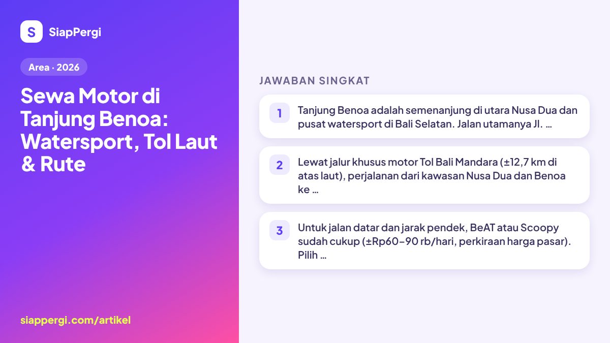 Scooter Rental in Tanjung Benoa: Watersports, Toll Road & Routes
