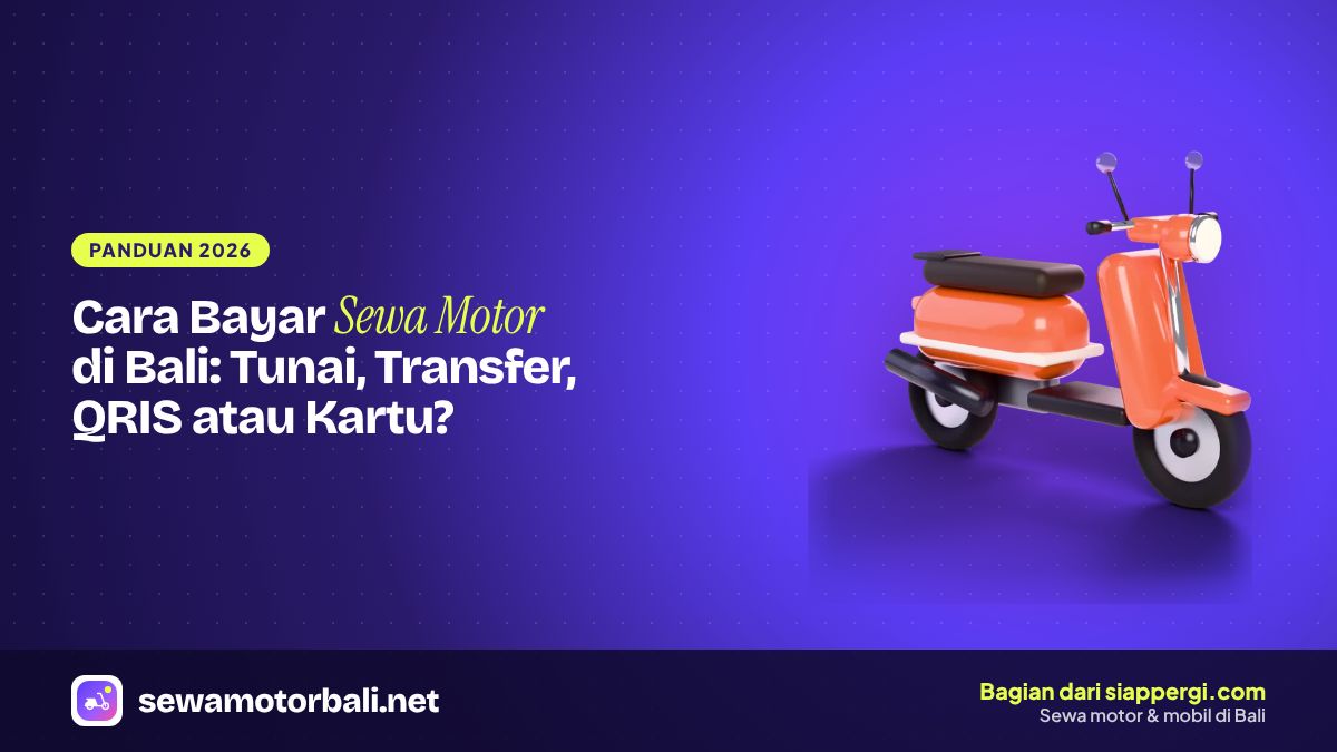 SewaMotorBali.net cover: how to pay for scooter rental in Bali